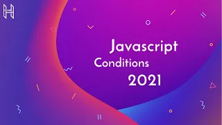 Javascript tutorial EP Conditions