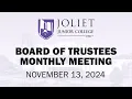 Joliet Junior College Board of Trustees Monthly Meeting - November 13 2024