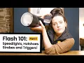 Flash Photography 101 Speedlights v Strobes Triggers WTF Off Camera Flash for Beginners Part 1
