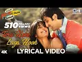Lagu Tera Hone Laga Hoon Lyrical - Ajab Prem Ki Ghazab Kahani | Atif Aslam | Ranbir, Katrina K | Pritam