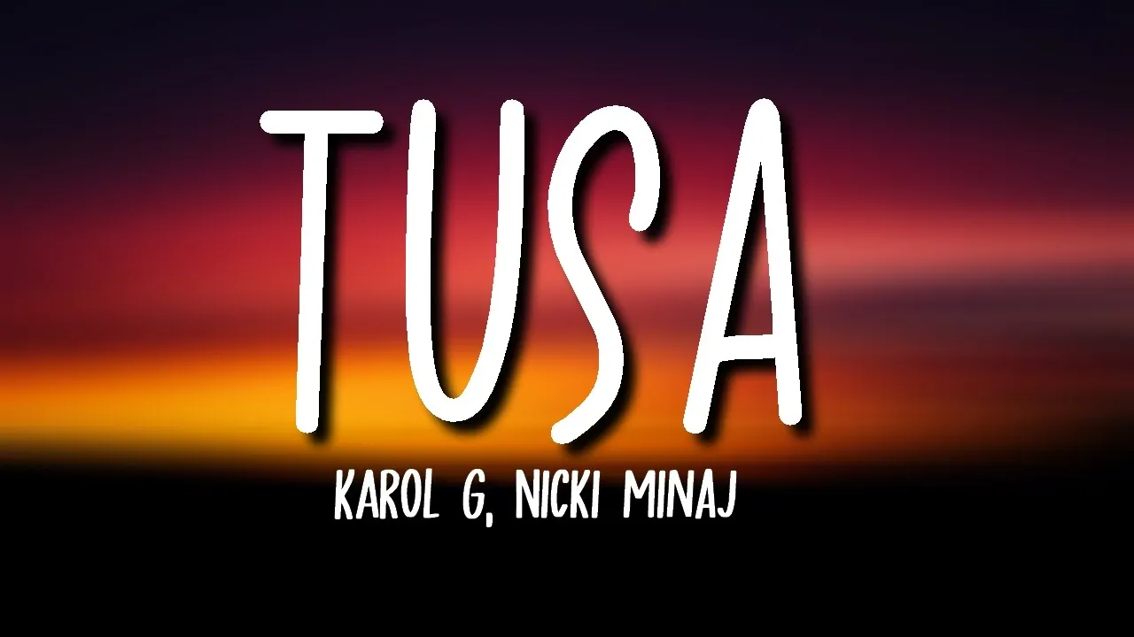 KAROL G, Nicki Minaj - Tusa (Lyrics / Letra)