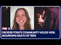 Grosse Pointe community holds vigil mourning death of teen killed attending SMU by drunk driver