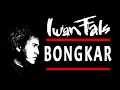 Iwan Fals - Bongkar (1989)