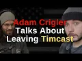 Adam Crigler Talks About Leaving Timcast Tim Pool With Chase Geiser On One American Podcast