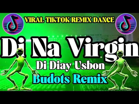 Download MP3 Di na Virgin Budots DjRonnel Remix