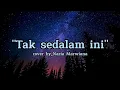 Download Lagu Tak sedalam ini - Nazia Marwiana (cover + lirik)