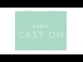 How To Knit - Cable Cast On