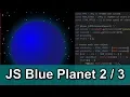 JavaScript Blue Planet Part 2 JS Objects - Animated Star Field