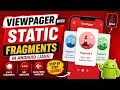 ANDROID - VIEWPAGER 2 WITH STATIC FRAGMENTS TUTORIAL IN JAVA