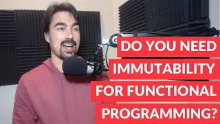 Do you need immutability for functional programming
