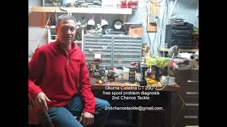 Okuma Catalina 20 fishing reel problem diagnosis