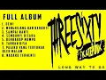 Download Lagu THREESIXTY FULL ALBUM || ASIK BEUT BUAT NONGKRONG 🤘🏻