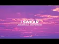 I swear - John Michael Montgomery (lyrics)
