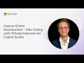 Feature Driven Development - Vibe Coding with VSCode Extension for Copilot Studio