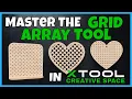 Unlock the FULL Potential of XTool Creative Space with Grid Array