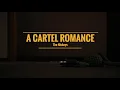 A Cartel Romance 2022