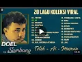 Download Lagu 20 Lagu Doel Sumbang Terbaik \u0026 Viral Sepanjang Masa | Teteh - Ai - Mumul - Runtah