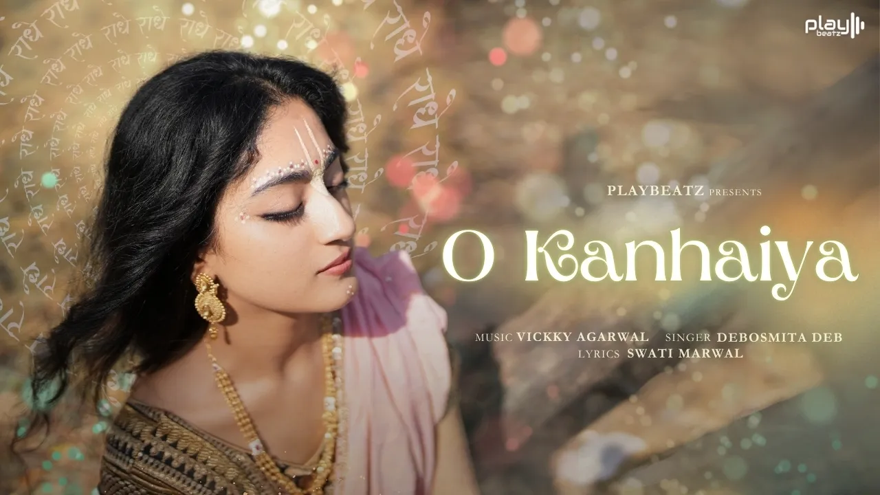 O Kanhaiya - Hare Krishna Hare Rama | Krishna Bhajan | Debosmita Deb | Vickky Agarwal | Playbeatz O Kanhaiya - Hare Krishna Hare Rama | Krishna Bhajan | Debosmita Deb | Vickky Agarwal | Playbeatz