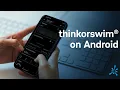 Introduction to thinkorswim Mobile for Android