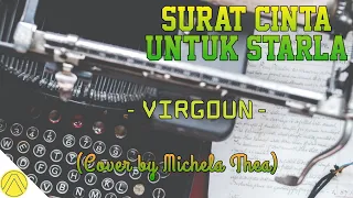 Download Surat Cinta Untuk Starla - Virgoun Cover by Michela Thea (Lirik) MP3