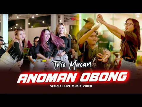 Download MP3 Trio Macan - Anoman Obong (Official Music Video) | Live Version