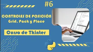 Tkinter Python Course Mastering Grid Pack and Place for Optimal Interface E06