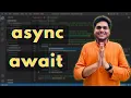 async await Namaste JavaScript - Season 02