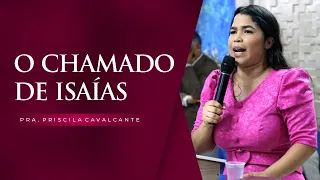 ESSA PREGAÇÃO VAI MUDAR A SUA HISTÓRIA - Priscila Cavalcante
