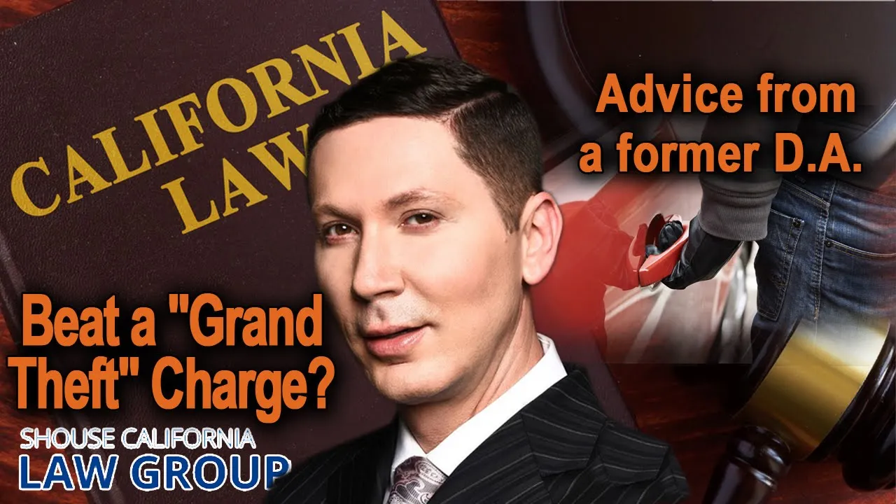 Beat a "Grand Theft" Charge? Advice from a former D.A.