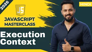 JavaScript Tutorial in Hindi Execution Context Explained