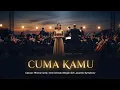 Lagu CUMA KAMU - Orchestra Version | Ciptaan Rhoma Irama | Javanese Symphony | Orkestra Indonesia