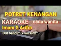 POTRET KENANGAN - Imam S Arifin  | karaoke nada wanita | lirik