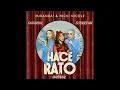 Miranda feat. Nicki Nicole - Hace Rato (Fantaroux Extended Mix)
