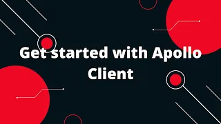 Apollo Client React Tutorial Get started with Apollo Client Apollo Client Tutorial