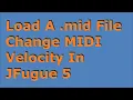 Read a midi file and change velocities JFugue 5