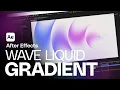 Fluid Gradient Animation Organic Motion Background in After Effects