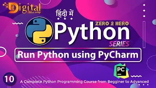 10 - How To Run Python Program using PyCharm Python Tutorial in Hindi