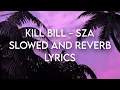 DJ SLOW REMIX KILL BILL OFFICIAL LYRICS (SLOWED AND REVERB)