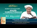 Lagu MAJELIS TA'LIM MASJID NAHDHATUSSALAM BERSAMA .KH SYAIFURRAHMAN