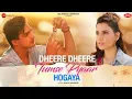 dheere dheere tumse yaar tumse humko pyar hogya, full song, mohsin khan ft. stebin ben