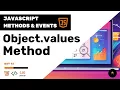 JavaScript Methods Events Challenge Object values Method Day 13
