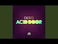 Download Lagu Acid Door (Dero Animal Night Mix)