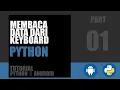 Membaca Data Dari Keyboard di Python TUTORIAL PYTHON x ANDROID PART 01