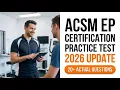 2026 ACSM EP Practice Test The Ultimate Certified Exercise Physiologist Exam Prep