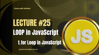 JavaScript Lecture - Loops for Loop in JavaScript