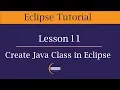 How to create Java Class in Eclipse Lesson 11