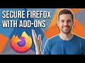 How To Secure Firefox With Security Add-Ons Easy Guide