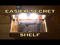 A quicker easier Stealth Shelf
