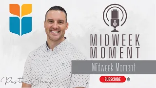 Download Sept 7 2022- Midweek Moment MP3