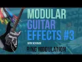 Modular Guitar Effects with VCV Ring Modulation